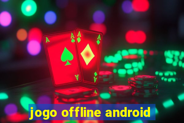 jogo offline android